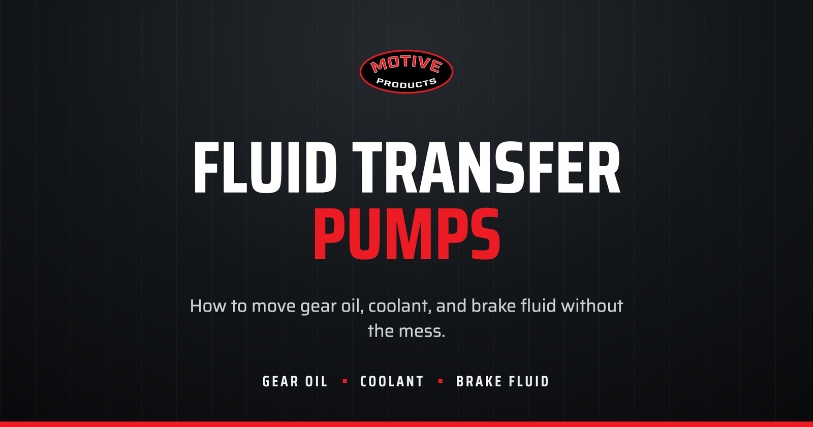 Fluid Transfer Pumps: How to Move Gear Oil, Coolant, and Brake Fluid Without the Mess